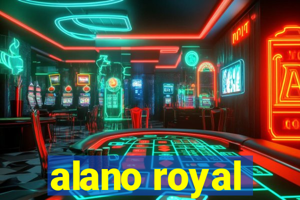 alano royal